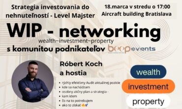 WIP networking Bratislava ~ Róbert Koch a hostia ~ wealth-investment-property